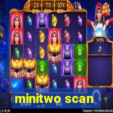 minitwo scan